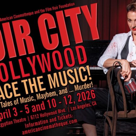 Noir City Hollywood Carries a Tune: Eddie Muller and Alan K. Rode on the 2026 Fest’s ‘Face the Music!’ Theme, and How Jazz Lent Serious Subtext to Classic Crime Films