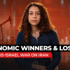 The economic winners & losers in the US-Israel war on Iran