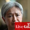 Australia news live: ‘Deeply concerned’ Penny Wong says Lebanon should be included in ceasefire and calls for aid workers to be protected