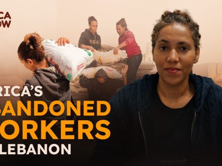 Africa’s abandoned workers in Lebanon