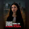 Trump’s threat to strike Iran’s power plants looms