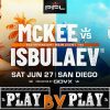 PFL San Diego ‘McKee vs. Isbulaev’ play-by-play, results & round scoring