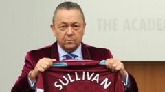 Football regulator contacts West Ham over ‘serious allegations’ against Sullivan